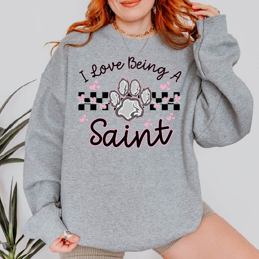 I Love Being a Saint Crewneck