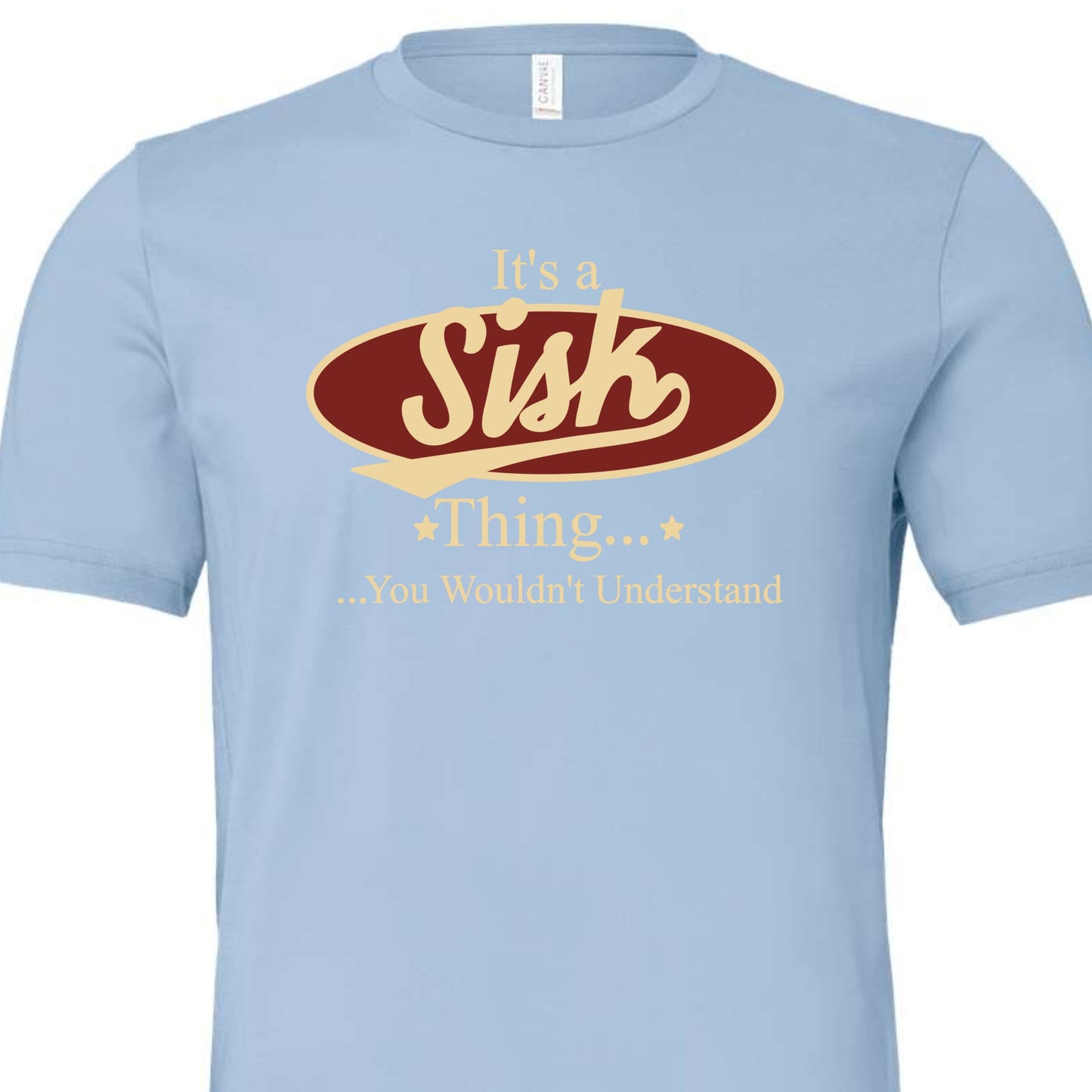 It's a Sisk thing tee