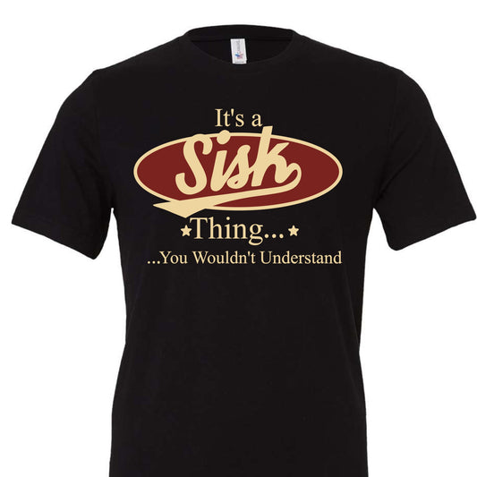 It's a Sisk thing tee