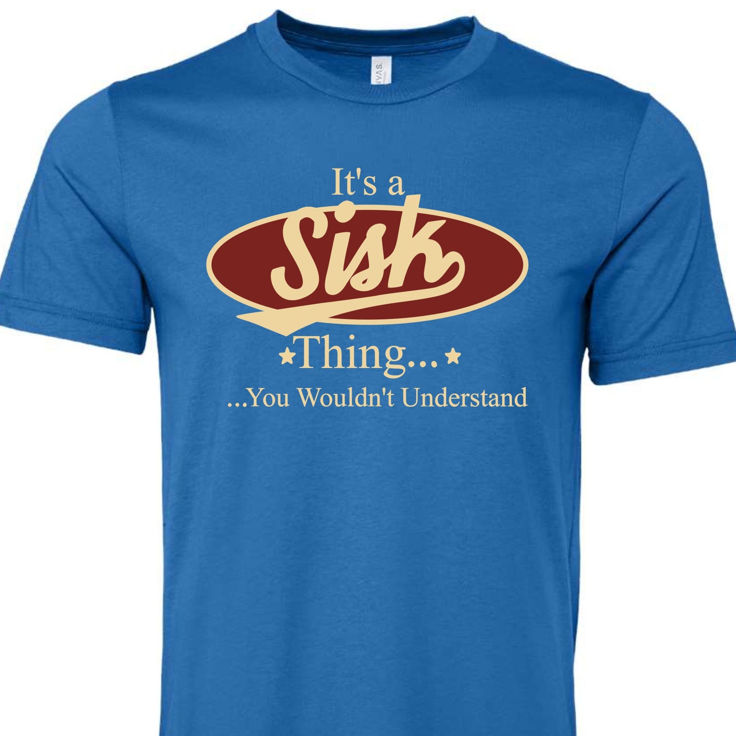 It's a Sisk thing tee