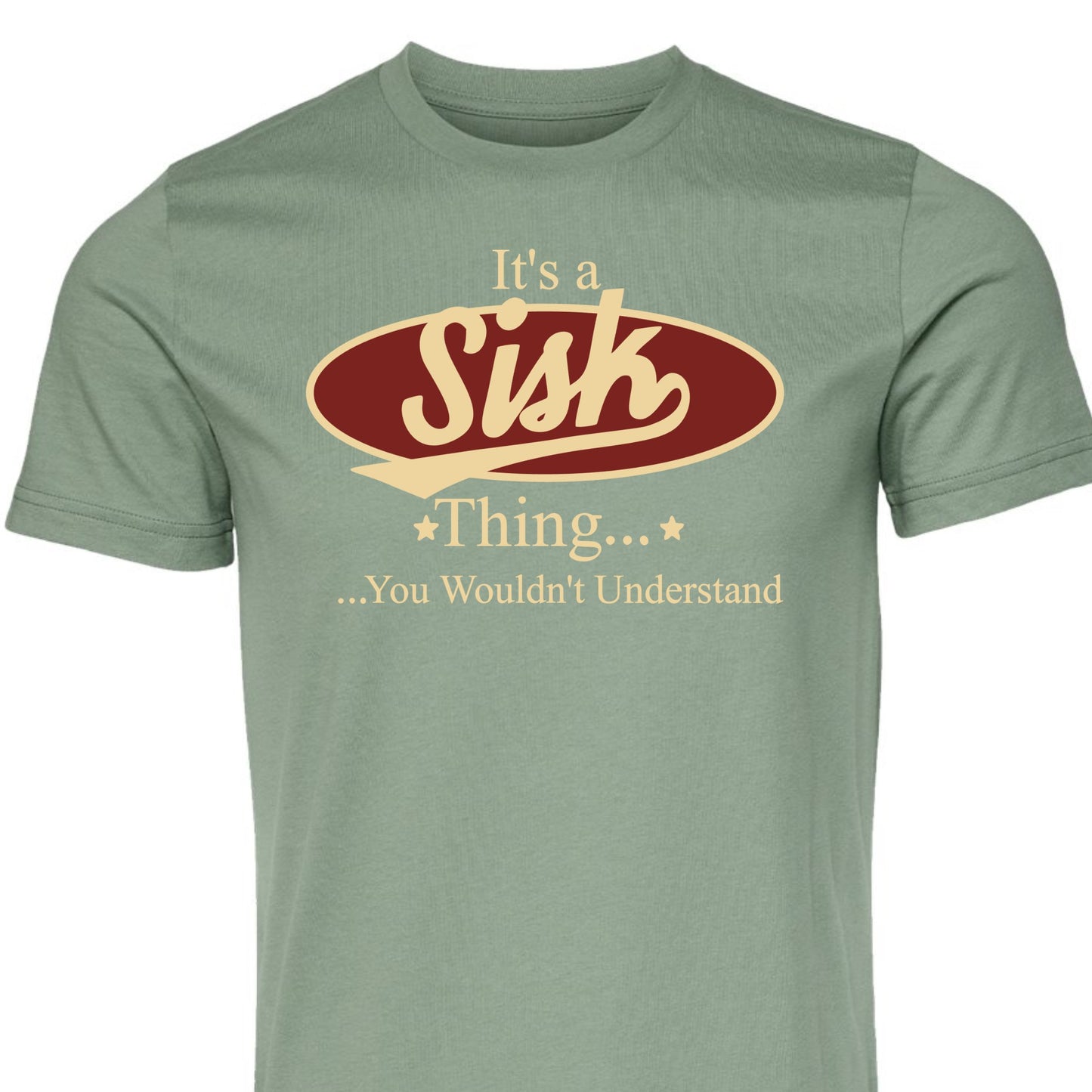 It's a Sisk thing tee