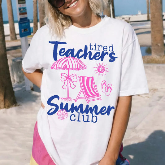 Tired Teachers Summer Club Graphic Tee