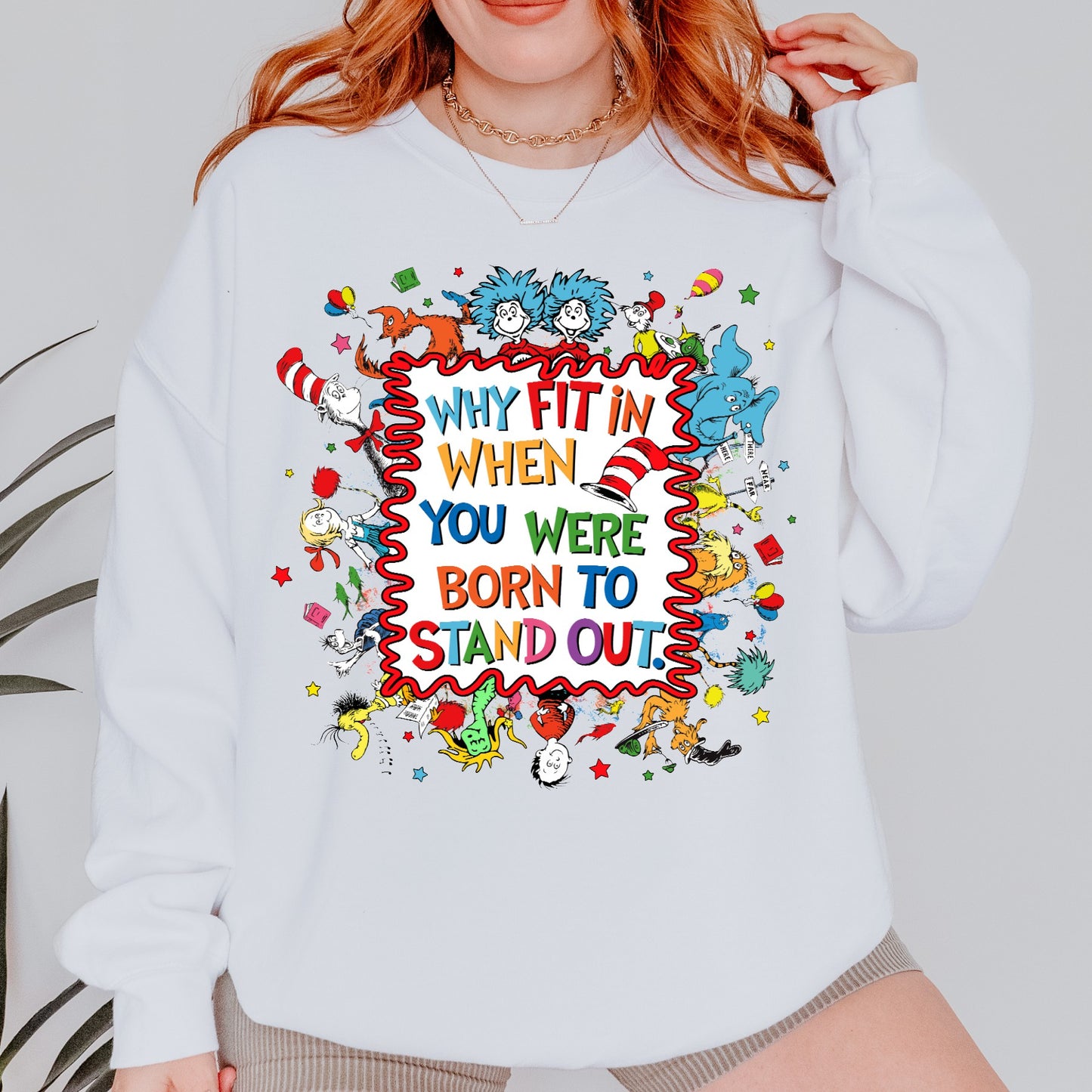 Why fit in when you can stand out crewneck