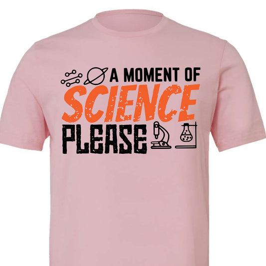 A moment of science please tee