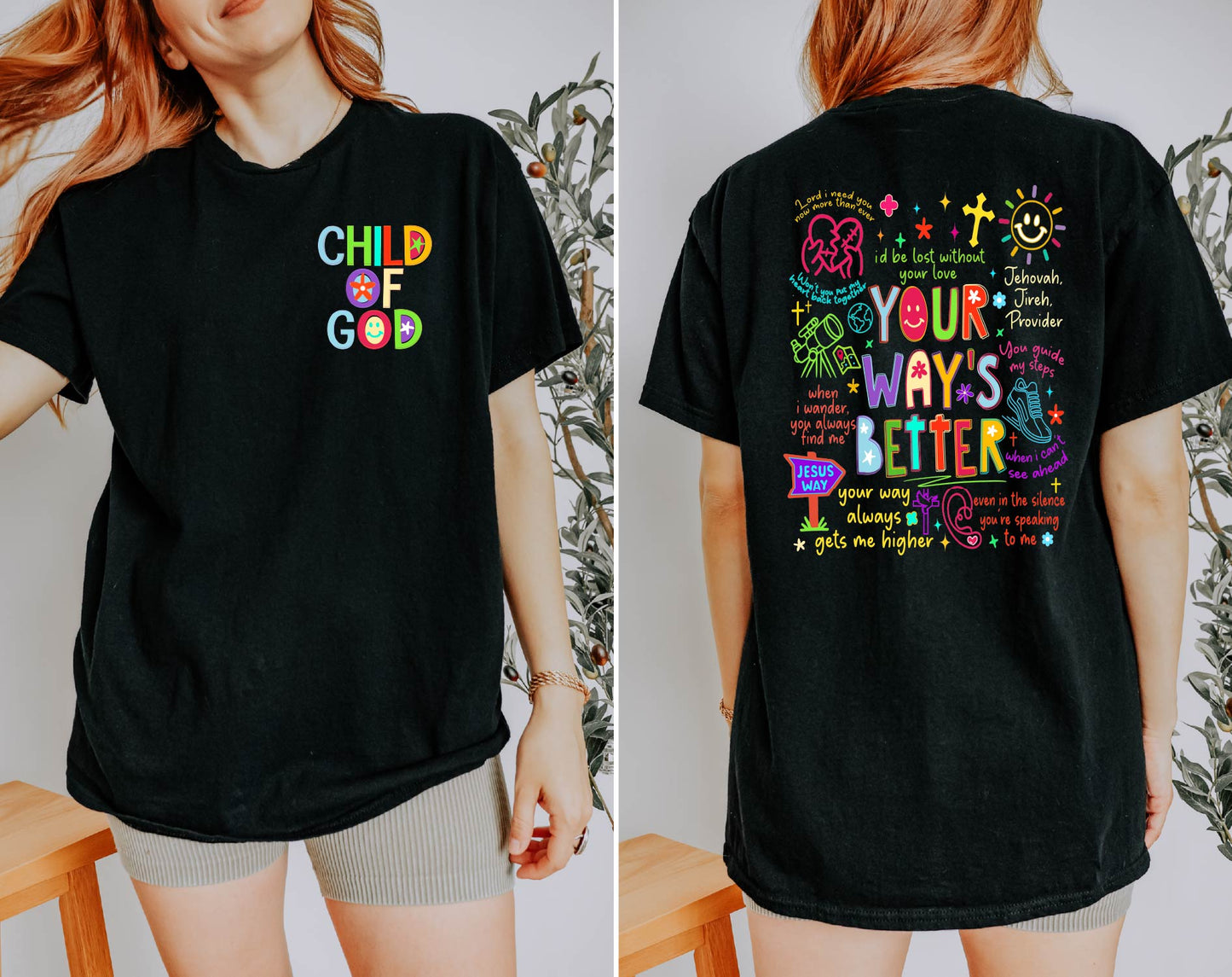 Child of God Your Way's Better Tee