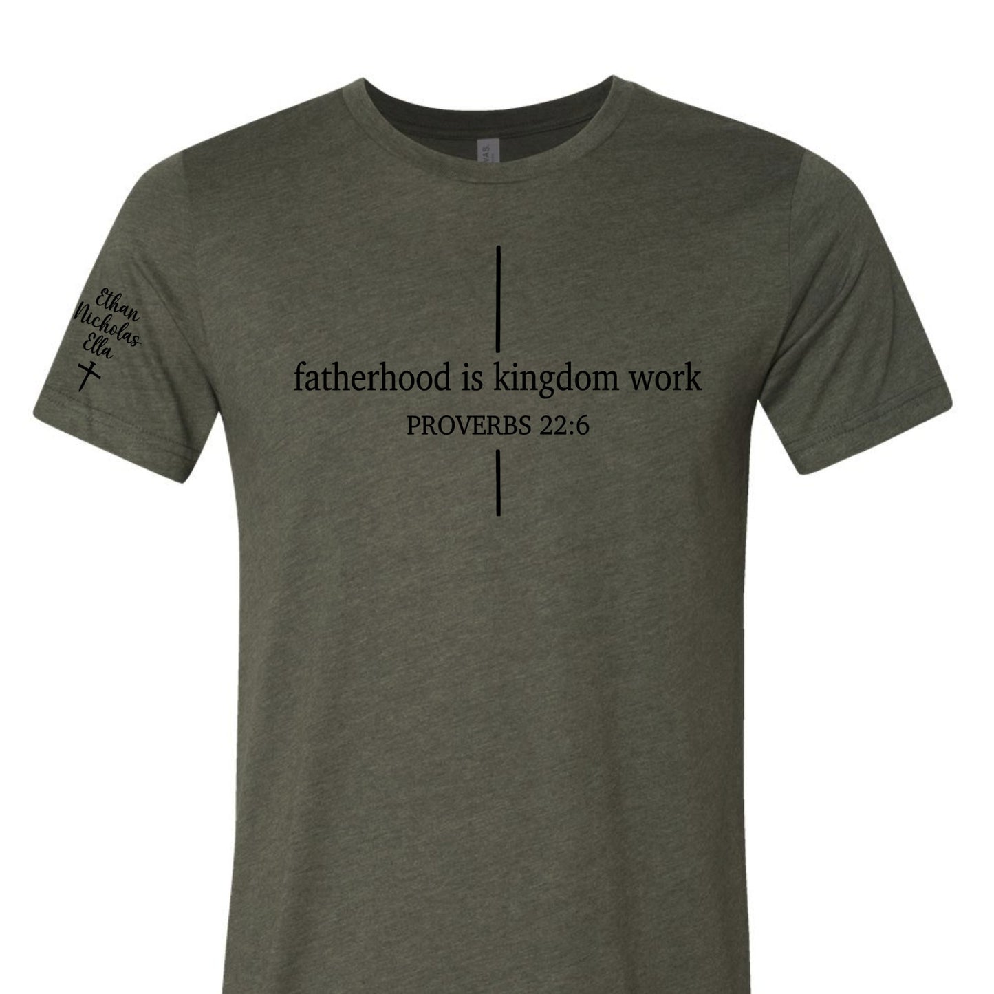 Fatherhood is kingdom work tee