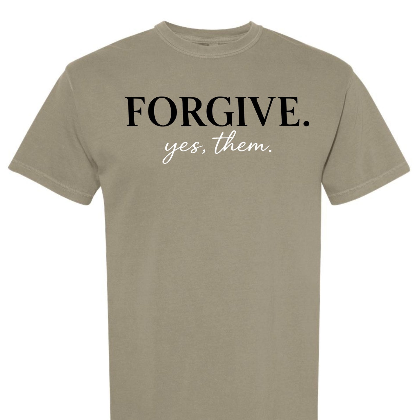 Forgive. Yes, them Tee