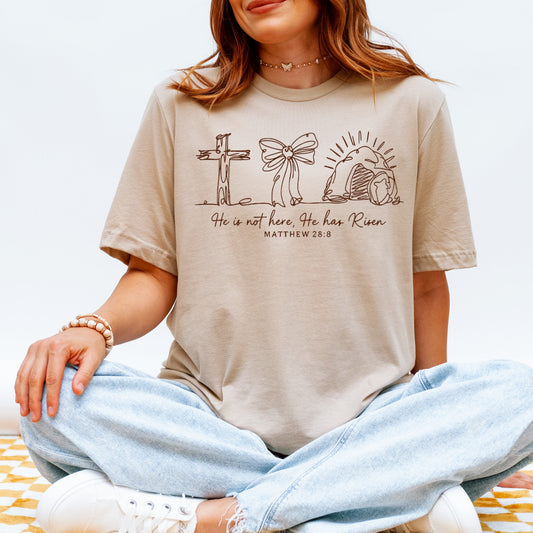 He is not here, He is risen tee