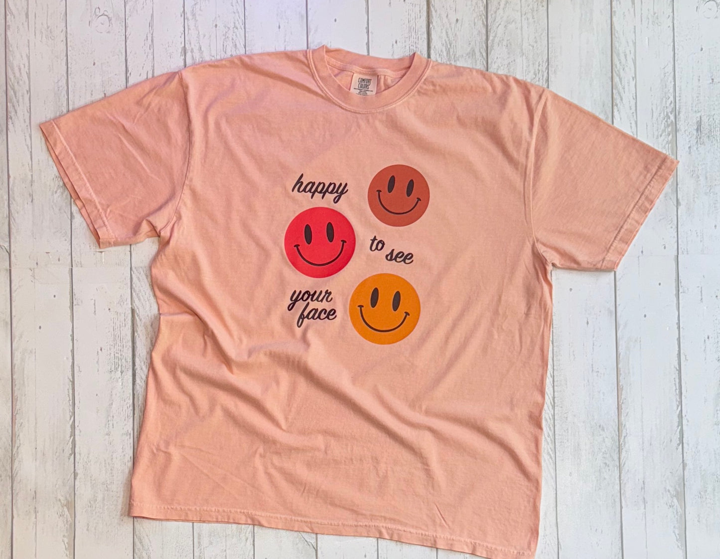 Happy to see your face tee