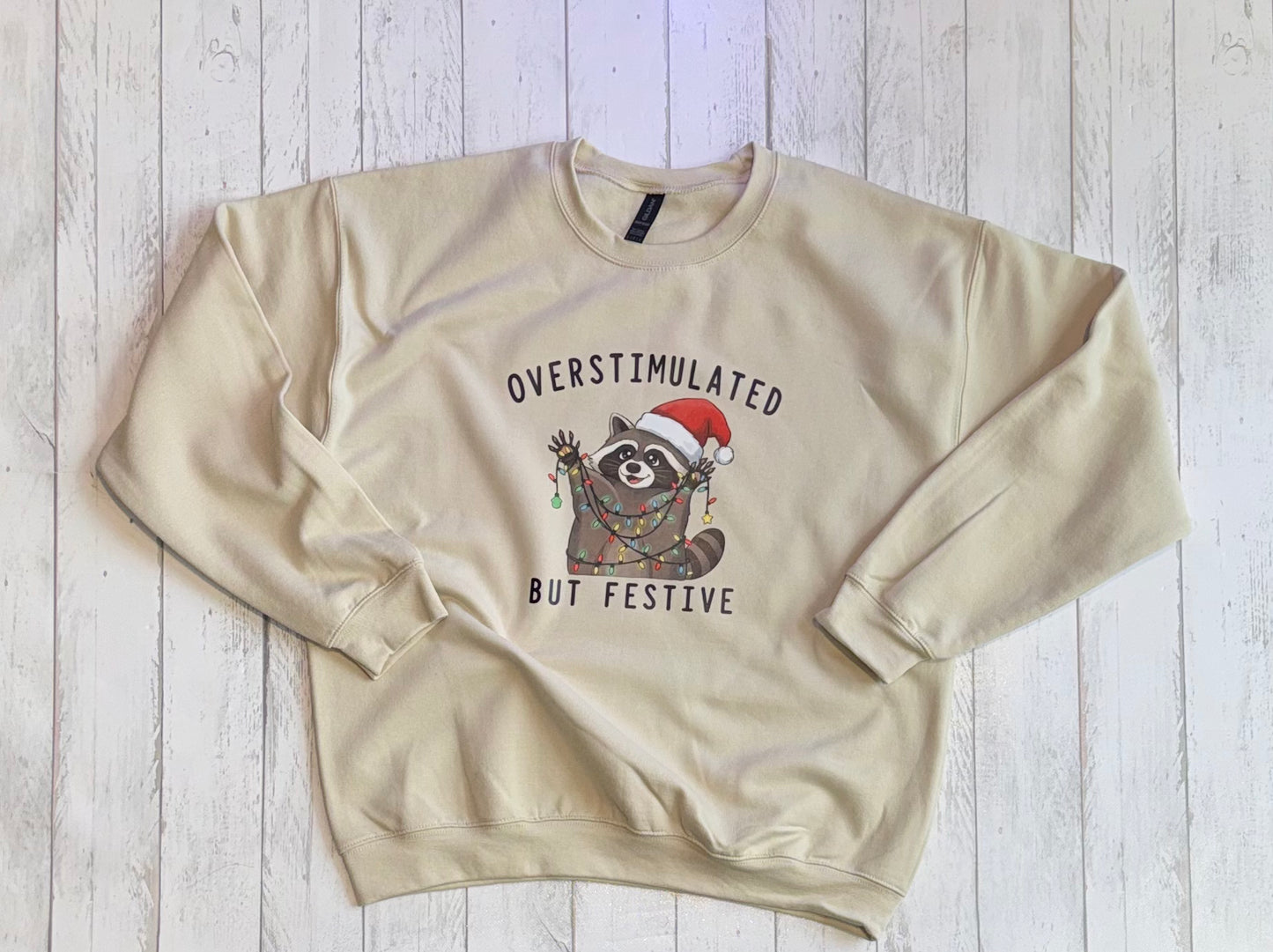 Overstimulated But Festive Sweatshirt
