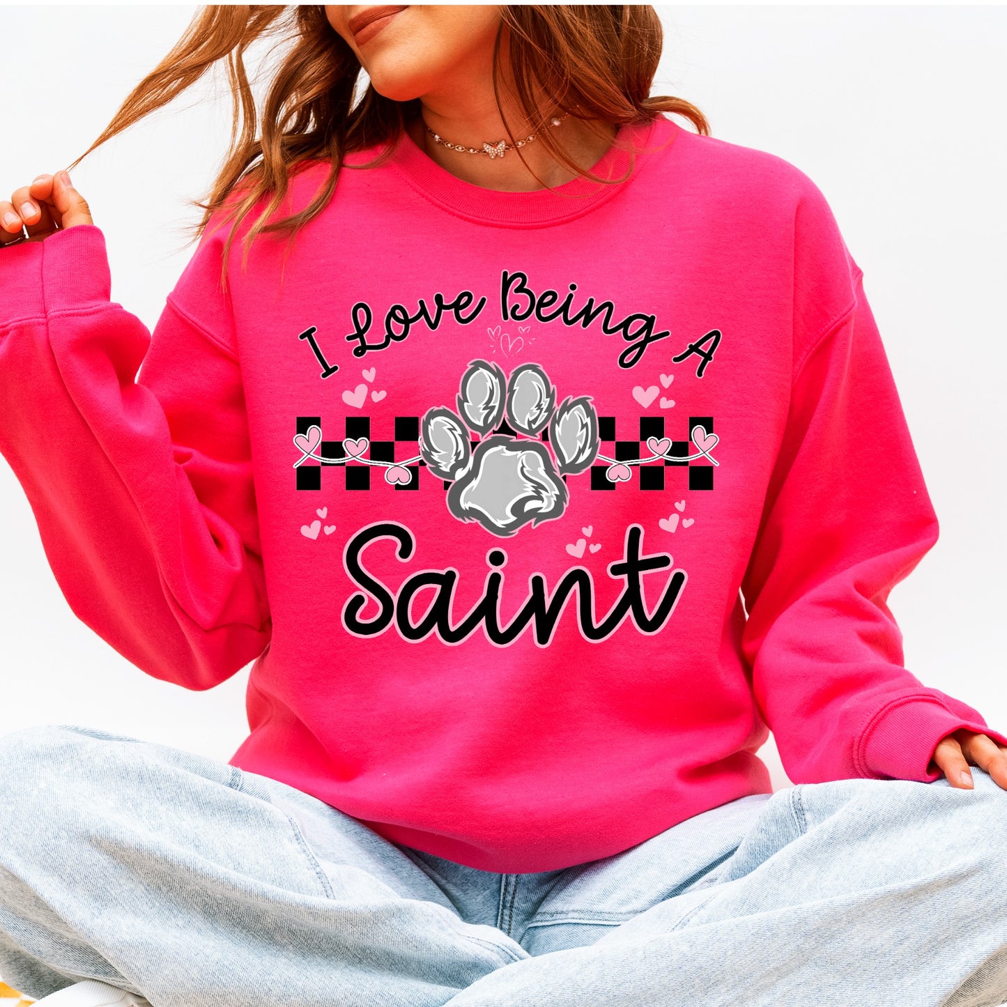 I Love Being a Saint Crewneck