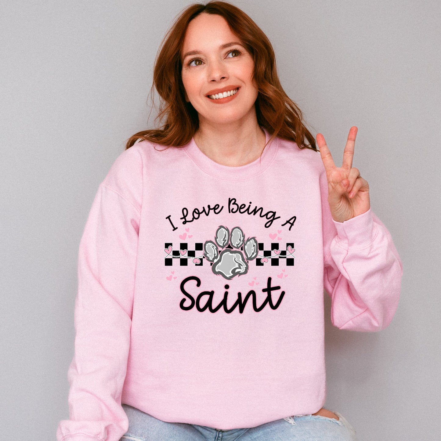 I Love Being a Saint Crewneck