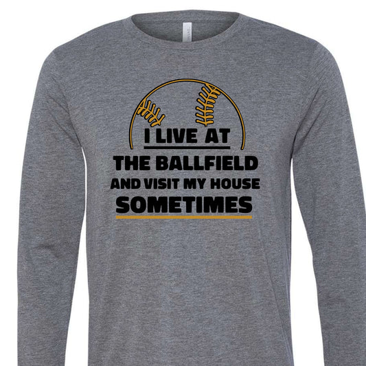 I live at the Ballfield long sleeve tee