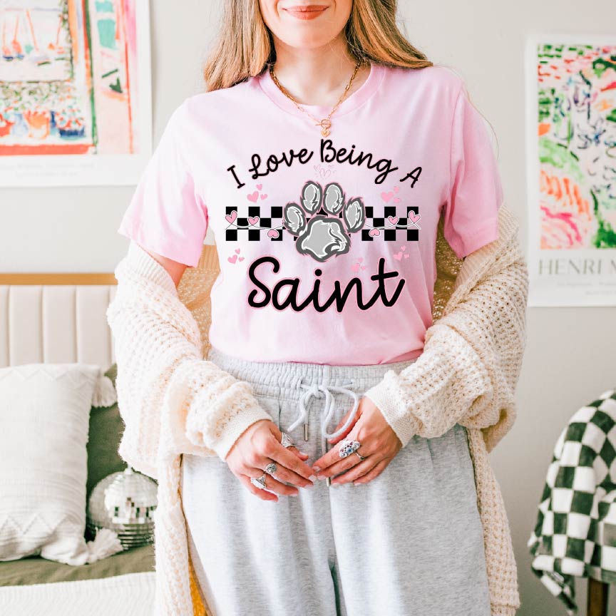 I Love Being a Saint Tee