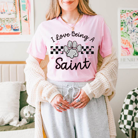 I Love Being a Saint Tee
