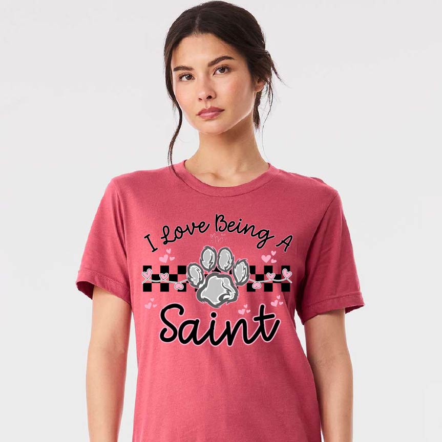 I Love Being a Saint Tee