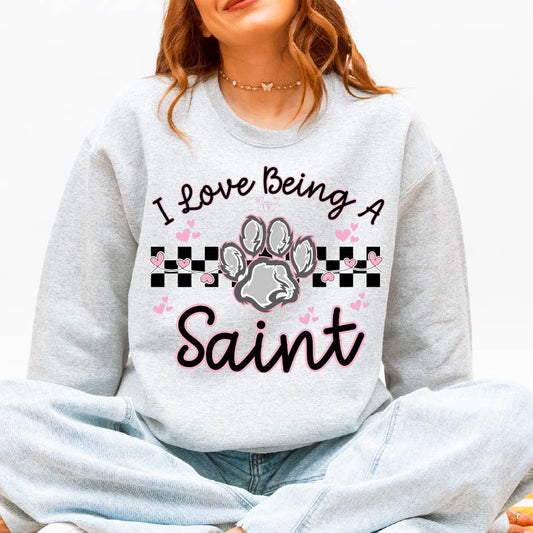I Love Being a Saint Crewneck