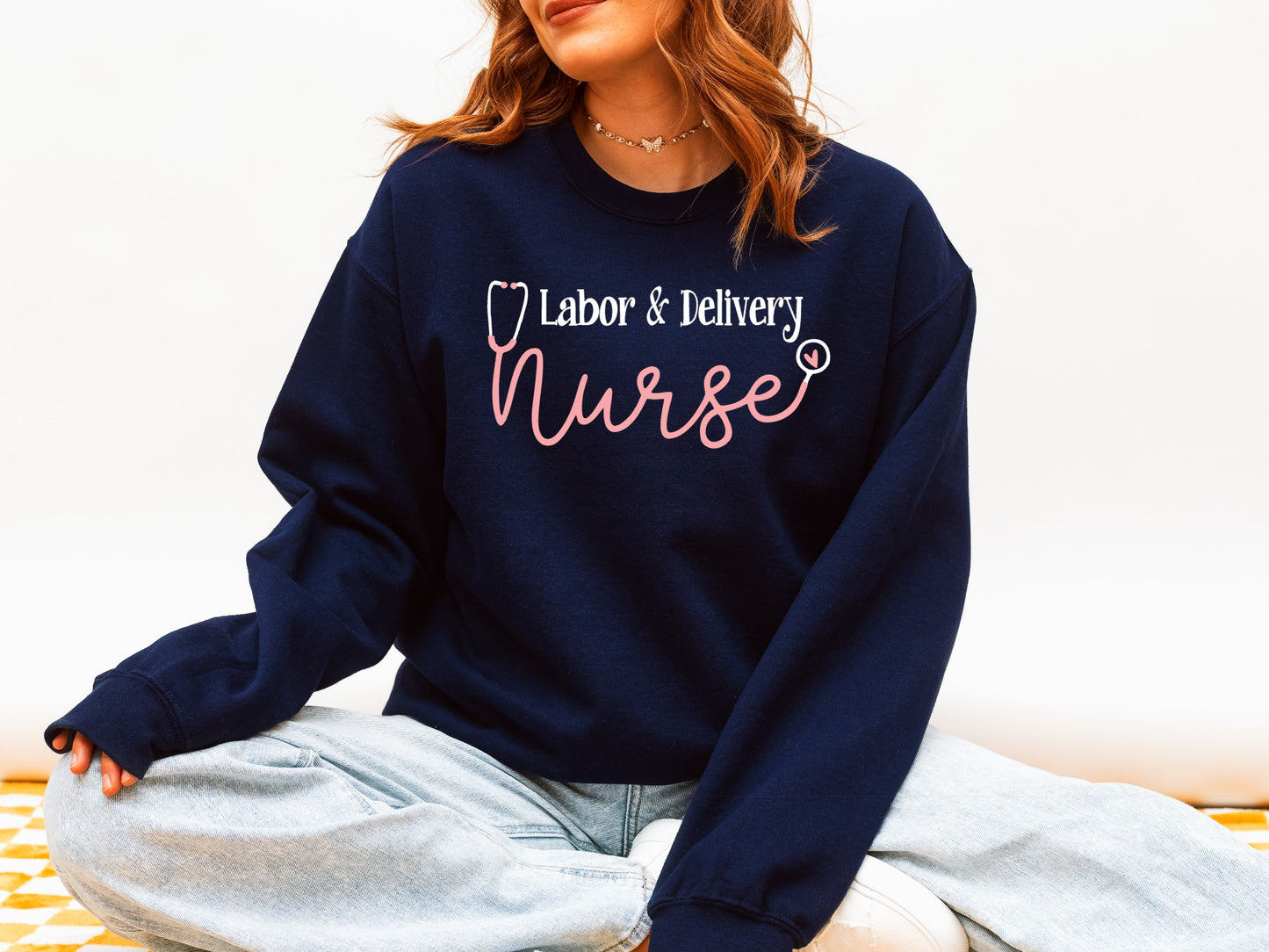 Labor & Delivery Nurse Sweatshirt