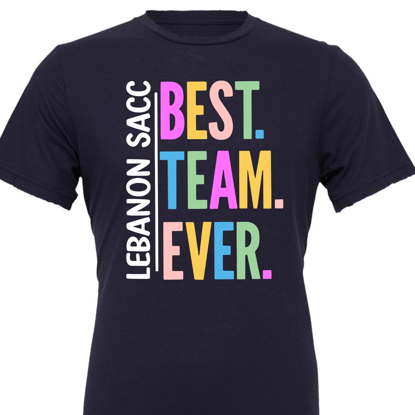 Lebanon SACC Best Team Ever. Tee