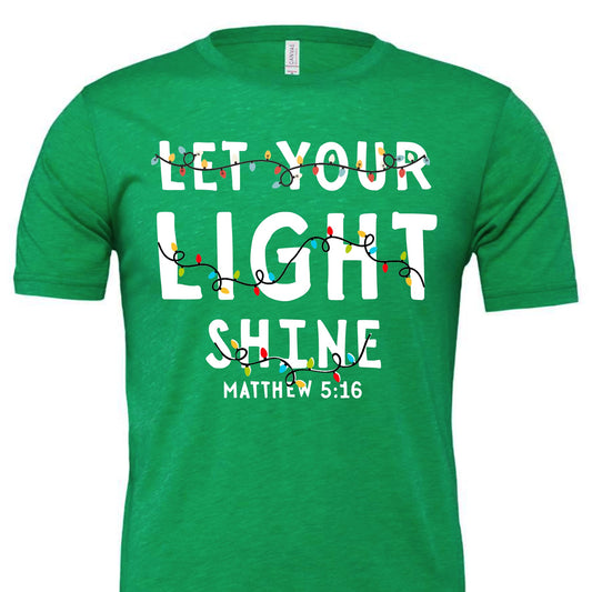 Let your light shine tee