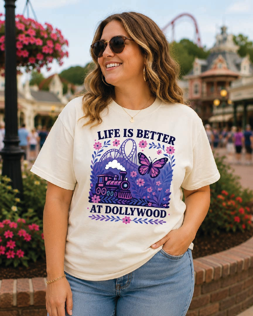 Life is better at Dollywood Tee