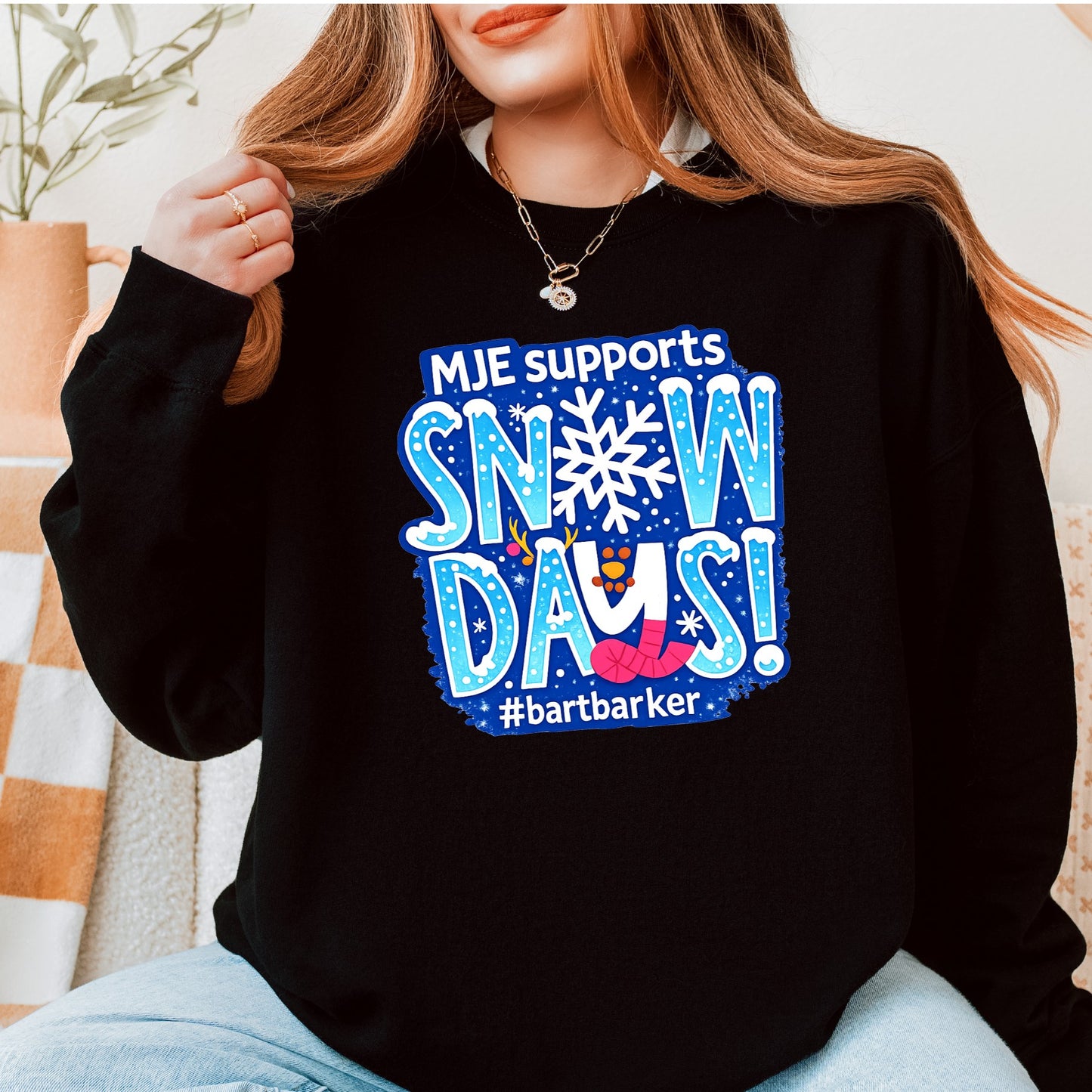 MJE Supports Snow Days Sweatshirt