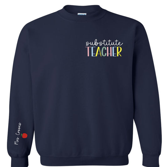 Substitute Teacher Personalized Sweatshirt