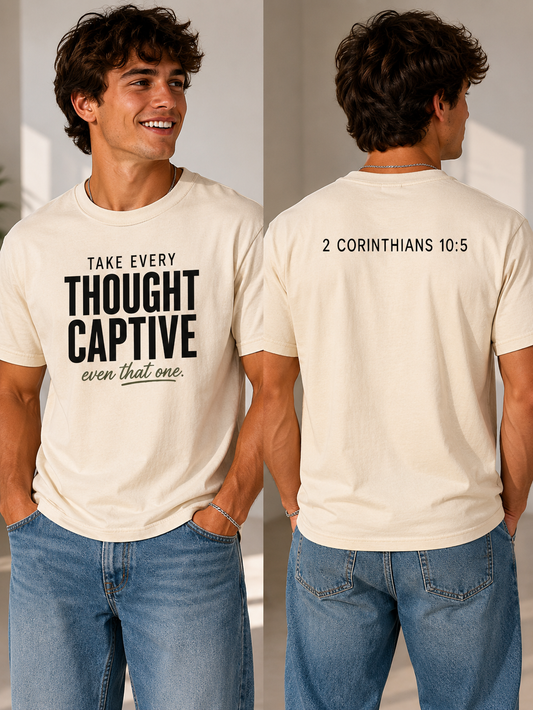 Take every thought captive tee