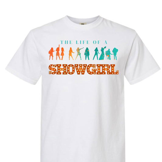 The Life of a Showgirl Comfort Colors Tee