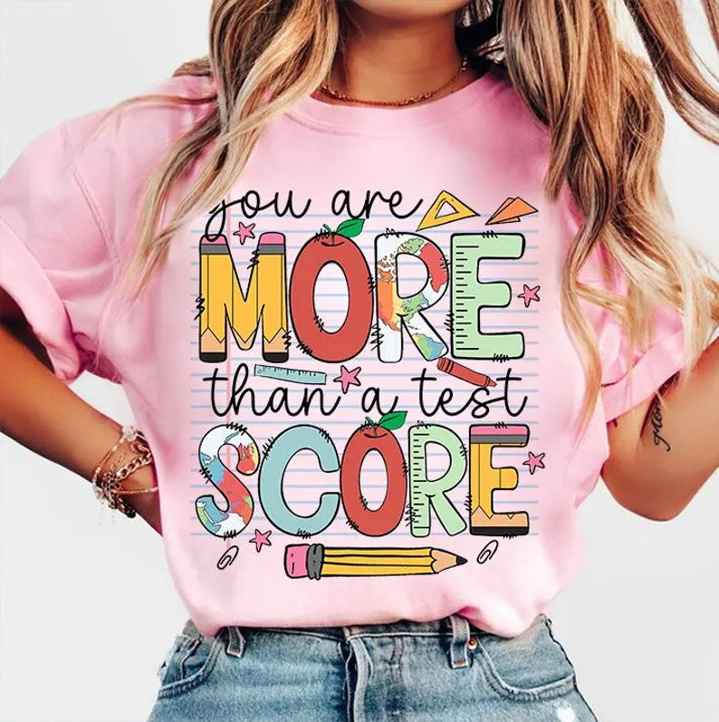 You are more than a test score tee
