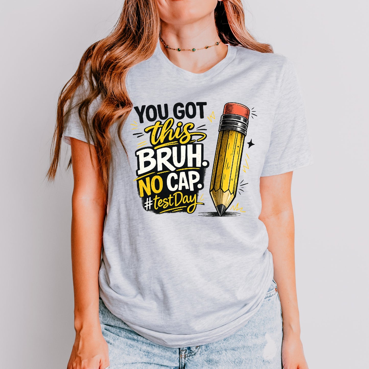 You Got This Bruh Test Day Tee – Funny Student Testing Shirt