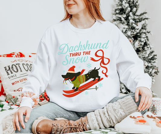 Dachshund thru the snow sweatshirt